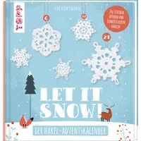 Frechverlag Let it snow! - Das Häkel-Adventskalender-Buch