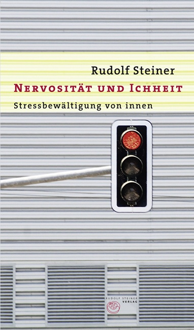 Nervosität Und Ichheit - Rudolf Steiner  Kartoniert (TB)