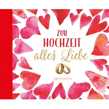 Brunnen Verlag Gießen Zur Hochzeit alles Liebe