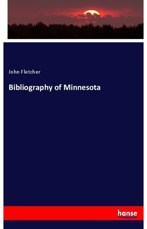 Bibliography Of Minnesota - John Fletcher, Kartoniert (TB)