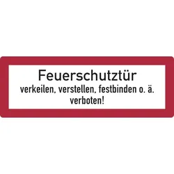 Feuerwehrschild, Feuerschutztür verkeilen, verstellen, festbinden o.ä. verboten - DIN 4066 - 297x105 mm Folie selbstklebend