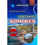 majosta REISEFÜHRER KOMOREN 2026: Der ultimative Komoren-Reiseführer 2026: Insider-Tipps, verborgene Schätze und unvergessliche Erlebnisse für Familien, Paare und Alleinreisende