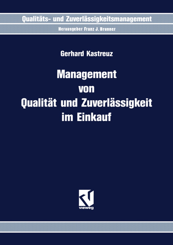Management Von Qualität Und Zuverlässigkeit Im Einkauf - Gerhard Kastreuz  Kartoniert (TB)