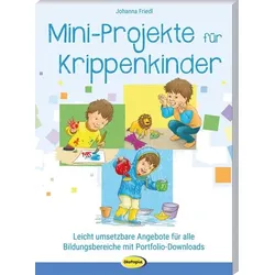 Mini-Projekte für Krippenkinder