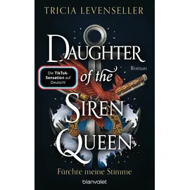 Blanvalet Verlag Daughter of the Siren Queen - Fürchte meine Stimme: