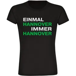 multifanshop Damen T-Shirt - Hannover - Einmal Immer - Druck grün - Frauen