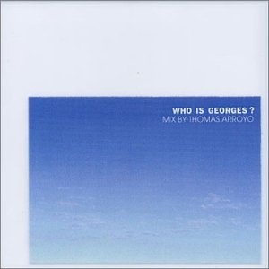 Who Is George ? [Mixed By Thom (Neu differenzbesteuert)
