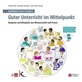 Kallmeyer Friedrich Verlag Handbuch Gute Schule: Guter Unterricht im Mittelpunkt