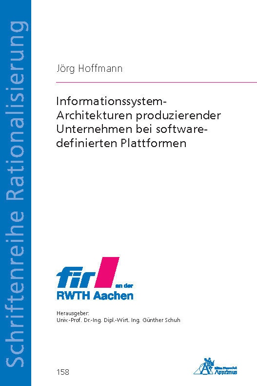 Schriftenreihe Rationalisierung / Informationssystem-Architekturen Produzierender Unternehmen Bei Software-Definierten Plattformen - Jörg Hoffmann  Ka