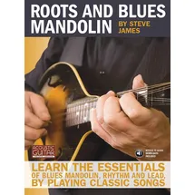 HAL LEONARD Roots and Blues Mandolin: Learn the Essentials of Blues Mandolin - Rhythm & Lead - By Playing Classic Songs [With CD (Audio)] (Acoustic Guitar Private Lessons)