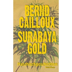 Surabaya Gold - Bernd Cailloux  Gebunden