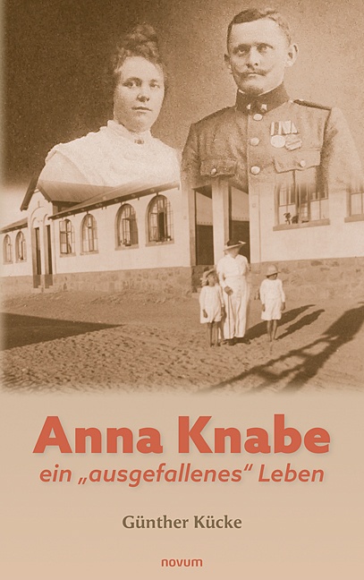 Anna Knabe - Ein "Ausgefallenes" Leben - Günther Kücke  Kartoniert (TB)