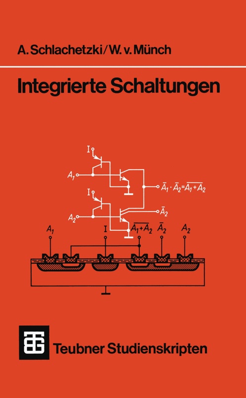 Integrierte Schaltungen - A. Schlachetzki, Waldemar von Münch, Kartoniert (TB)