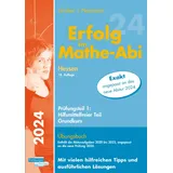 Freiburger Verlag Erfolg im Mathe-Abi 2024 Hessen Grundkurs Prüfungsteil 1: Hilfsmittelfreier Teil