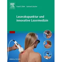 Urban & Fischer in Elsevier Laserakupunktur und innovative Lasermedizin