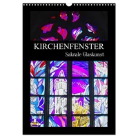 Calvendo Kirchenfenster - Sakrale Glaskunst (Wandkalender 2026 DIN A3