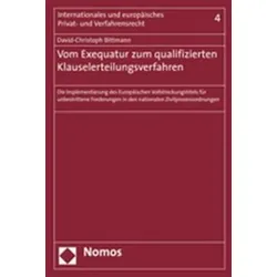 Vom Exequatur zum qualifizierten Klauselerteilungsverfahren