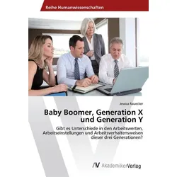 Baby Boomer, Generation X und Generation Y