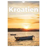 Calvendo Kroatien - Eine Reise in das wunderschöne Land.