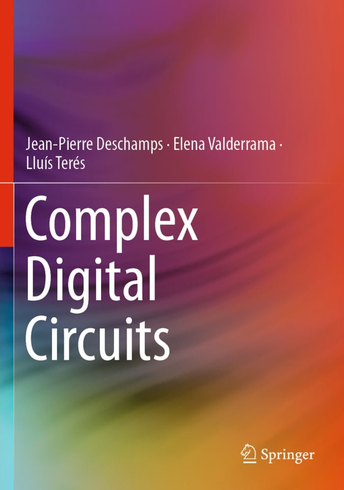 Complex Digital Circuits - Jean-Pierre Deschamps  Elena Valderrama  Lluís Terés  Kartoniert (TB)