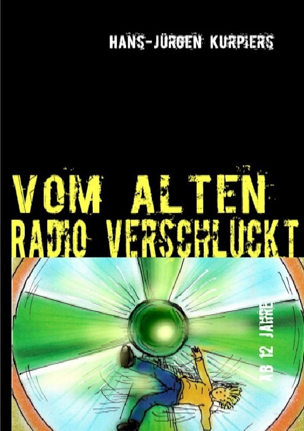 Vom Alten Radio Verschluckt - Hans-Jürgen Kurpiers  Kartoniert (TB)