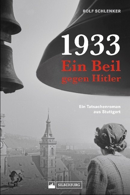 1933 - Ein Beil Gegen Hitler - Rolf Schlenker  Kartoniert (TB)