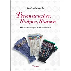 Perlenstaucher, Stulpen, Stutzen