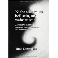 Epubli Nicht alles muss heil sein, um wahr zu