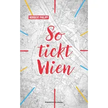 Kremayr & Scheriau So tickt Wien