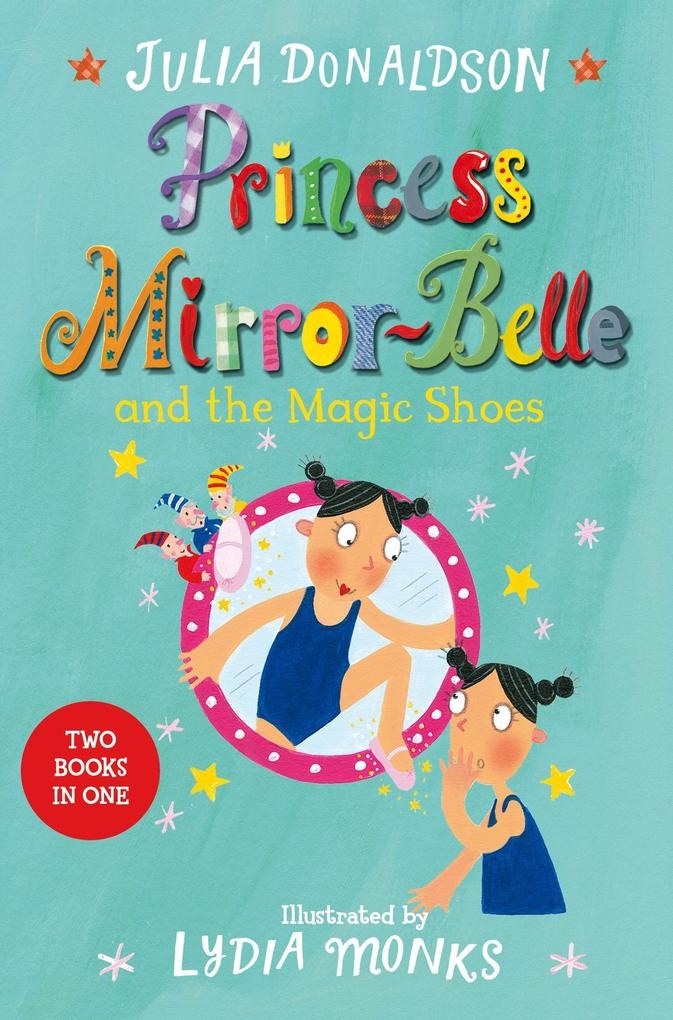 Princess Mirror-Belle and the Magic Shoes: eBook von Julia Donaldson