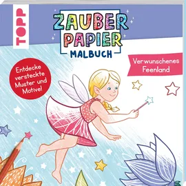 Frechverlag Zauberpapier Malbuch Verwunschenes Feenland