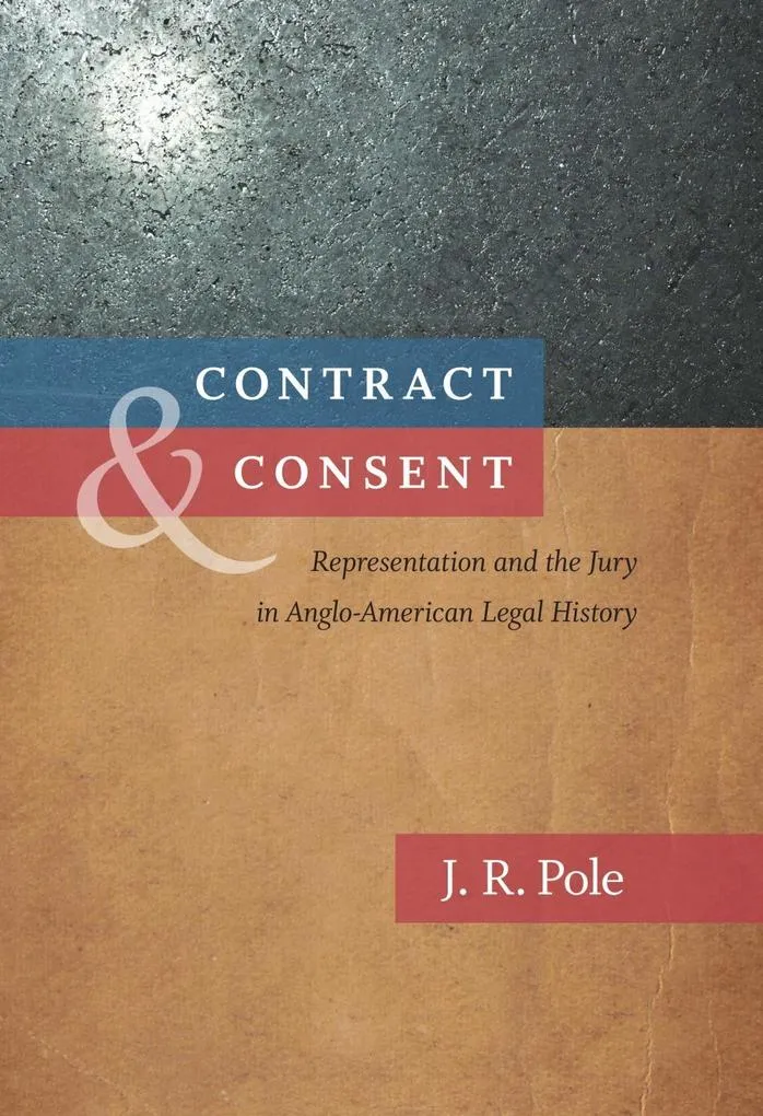 Contract and Consent: eBook von J. R. Pole