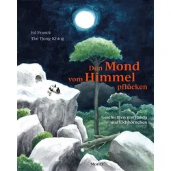 Den Mond vom Himmel pflücken