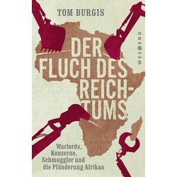 Der Fluch des Reichtums als Buch von Tom Burgis