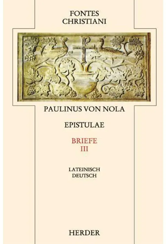 Fontes Christiani 2. Folge / 25/3 / Fontes Christiani 2. Folge. Epistulae.Tl.3 - Paulinus von Nola  Gebunden