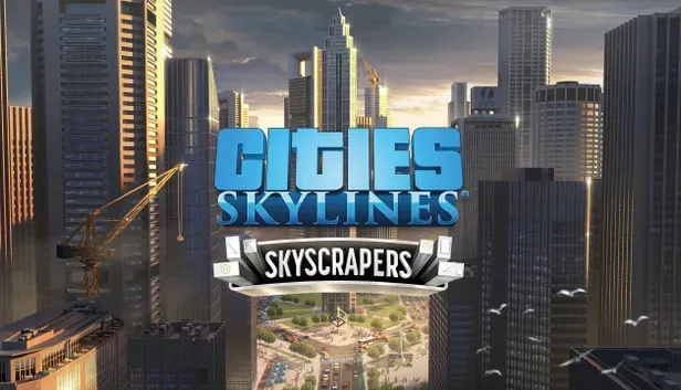 Cities: Skylines - Content Creator Pack: Skyscrapers