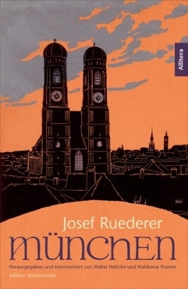 Edition Monacensia / München - Josef Ruederer  Kartoniert (TB)