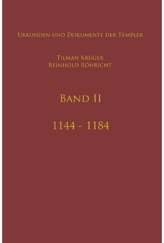 Geschichte Des Templerordens Mit Apparat, Band Ii - Reinhold Röhricht, Kartoniert (TB)
