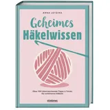 Stiebner Geheimes Häkelwissen