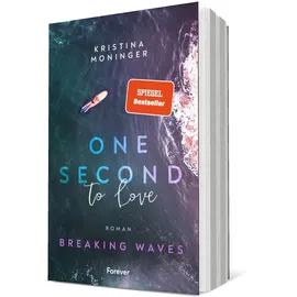 Forever One Second to Love / Breaking Waves Bd.1