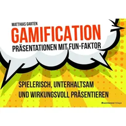 Gamification – Präsentationen mit Fun-Faktor