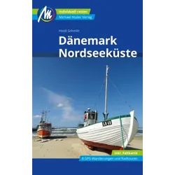 Dänemark Nordseeküste Reiseführer Michael Müller Verlag, m. 1 Karte