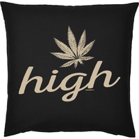 Tini -Shirts Cannabis Sprüche Kissen - Deko-Kissen Marihuana : high -- Kiffer Geschenk-Kissen Hanf / Weed - Kissen mit Füllung - Farbe: schwarz
