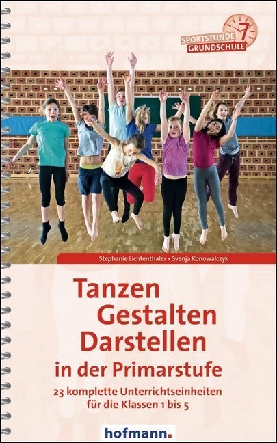 Tanzen  Gestalten  Darstellen In Der Primarstufe - Stephanie Lichtenthaler  Svenja Konowalczyk  Kartoniert (TB)