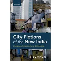Oxford University Press City Fictions of the New India