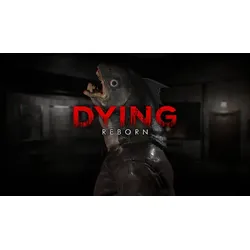 Dying: Reborn