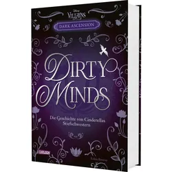 Disney Villains – Dark Ascension 1: DIRTY MINDS – Die Geschichte von Cinderellas Stiefschwestern