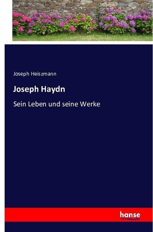 Joseph Haydn - Joseph Heiszmann, Kartoniert (TB)