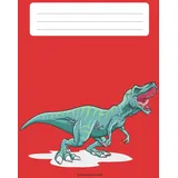 Independently published Schulheft DIN A4 Lineatur 3 Tyrannosaurus Rex / T-Rex Dinosaurier rot: Schreibheft liniert 3,5mm Zeilenabstand (Dino Schulhefte)