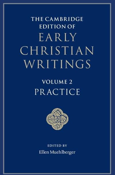 Cambridge Edition of Early Christian Writings: Volume 2 Practice